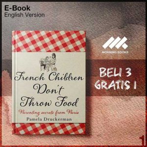 French_Children_Don_t_Throw_Food_Pamela_Druckerman-Seri-2f.jpg