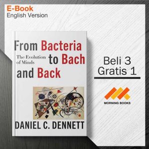 From_Bacteria_to_Bach_and_Back_The_Evolution_of_Minds_by_Daniel_Dennett_000001-Seri-2d.jpg