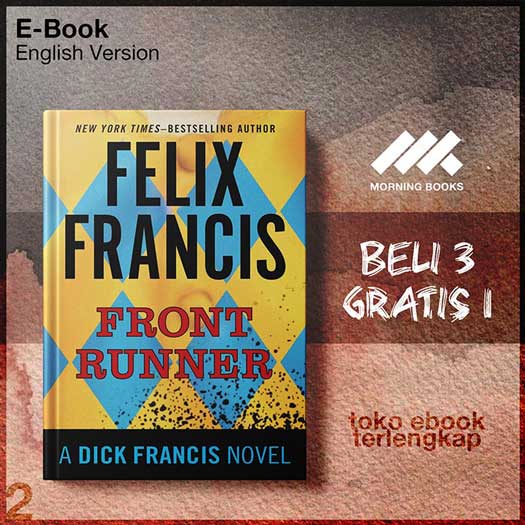 Front_Runner_A_Dick_Francis_Novel_by_Felix_Francis.jpg Front_Runner_A_Dick_Francis_Novel_by_Felix_Francis.jpg