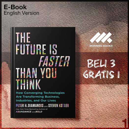 Future_Is_Faster_Than_You_Think_The_by_Peter_H_Diamandis_1_-Seri-2f.jpg Future_Is_Faster_Than_You_Think_The_by_Peter_H_Diamandis_1_-Seri-2f.jpg