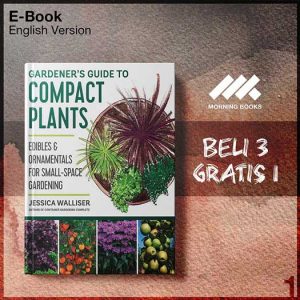 Gardener_s_Guide_to_Compact_Plants_Edibles_and_Ornamentals_for_Small_Space-Seri-2f.jpg