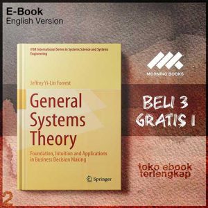 General_Systems_Theory_Foundation_Intuition_and_Applications_in_Business_Decision_Making_by.jpg General_Systems_Theory_Foundation_Intuition_and_Applications_in_Business_Decision_Making_by.jpg