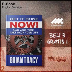 Get_it_Done_Now_Own_Your_Time_Take_Back_Your_Life_by_Brian_Tracy.jpg