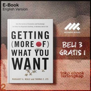 Getting_What_You_Want_How_the_Secrets_of_Economics_and_an_Help_You_Negotiate_Anything_in_Business_and_in_Life.jpg Getting_What_You_Want_How_the_Secrets_of_Economics_and_an_Help_You_Negotiate_Anything_in_Business_and_in_Life.jpg
