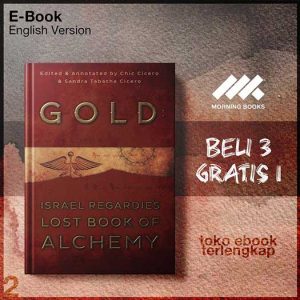 Gold_Israel_Regardie_s_Lost_Book_of_Alchemy_by_Israel_Regardie_Chic_Cicero_Sandra_Tabatha.jpg