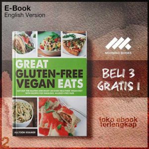 Great_Gluten_Free_Vegan_Eats_Cut_Out_the_Gluten_and_Enjoy_an_Even_Healthier_Vegan_Diet_1_.jpg