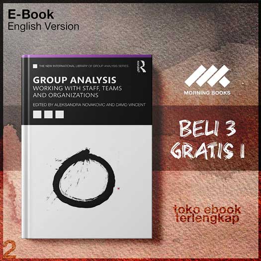 Group_Analysis_Working_With_Staff_Teams_And_Organizations_by_Aleksandra_Novakovic_David_Vincent.jpg Group_Analysis_Working_With_Staff_Teams_And_Organizations_by_Aleksandra_Novakovic_David_Vincent.jpg