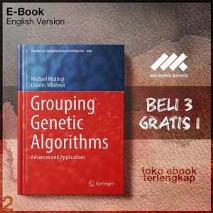 Grouping_Genetic_Algorithms_Advances_and_Applications_by_Michael_Mutingi_Charles_Mbohwa.jpg