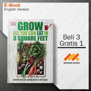 Grow_All_You_Can_Eat_In_Three_Square_Feet-_Inventive_Ideas_for_Growing_Food_in_a_Small_Space_000001-Seri-2d.jpg