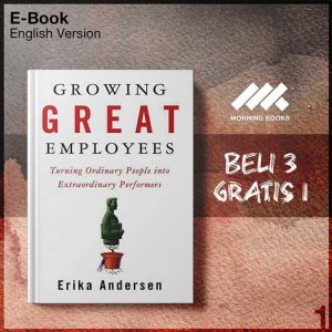 Growing_Great_Employees_Turning_Ordinary_People_into_Extraordinary_Performe-Seri-2f.jpg