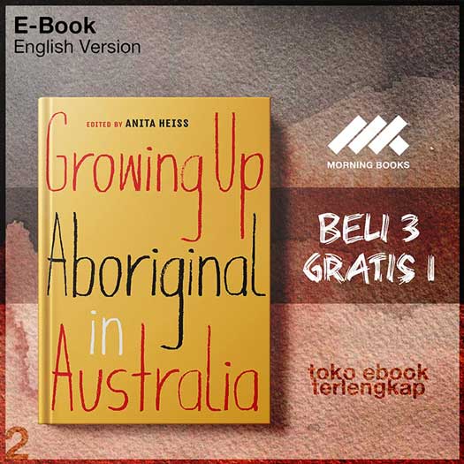 growing up aboriginal in australia anita heiss