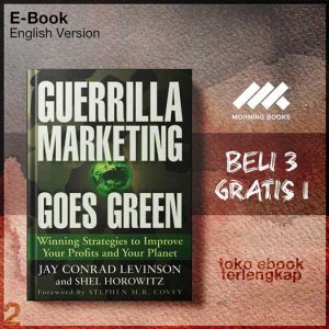 Guerrilla_Marketing_Goes_Green_Winning_Strategies_to_Ims_and_Your_Planet_by_Jay_Conrad_Levinson_Shel_Horowitz.jpg Guerrilla_Marketing_Goes_Green_Winning_Strategies_to_Ims_and_Your_Planet_by_Jay_Conrad_Levinson_Shel_Horowitz.jpg