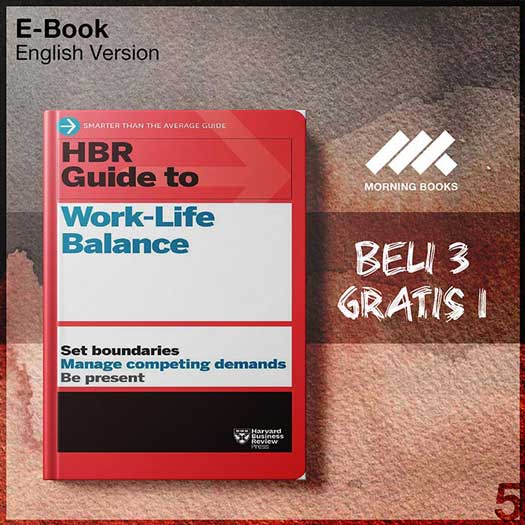 HBR Guide to Work – Life Balance – Morning Store