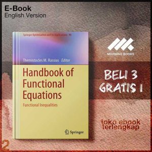 Handbook_of_Functional_Equations_Functional_Inequalities_by_Themistocles_M.jpg Handbook_of_Functional_Equations_Functional_Inequalities_by_Themistocles_M.jpg