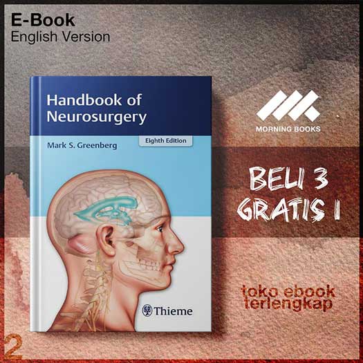 Handbook of Neurosurgery (8th Edition) by Mark S. Greenberg