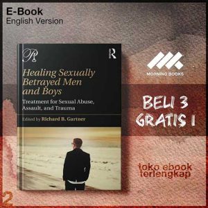 Healing_Sexually_Betrayed_Men_and_Boys_Treatment_for_Sexual_Abuse_Assault_and_Trauma_by.jpg