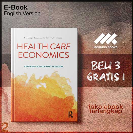 Health_Care_Economics_by_John_B_Davis_Robert_McMaster.jpg Health_Care_Economics_by_John_B_Davis_Robert_McMaster.jpg