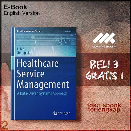 Healthcare_Service_Management_A_Data_Driven_Systems_Approach.jpg Healthcare_Service_Management_A_Data_Driven_Systems_Approach.jpg