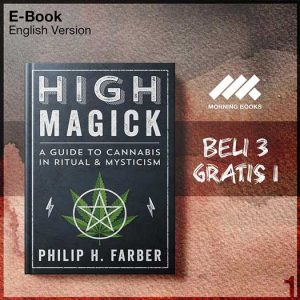 High_Magick_A_Guide_to_Cannabis_in_Ritual_Mysticism_by_Philip_H_Farber-Seri-2f.jpg