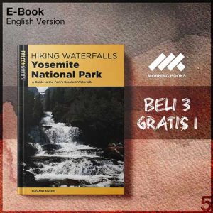 Hiking_Waterfalls_Yosemite_National_Park_A_Guide_to_the_Park_s_Greatest_Waterfalls_Hiking_Waterfalls_000001-Seri-2f.jpg