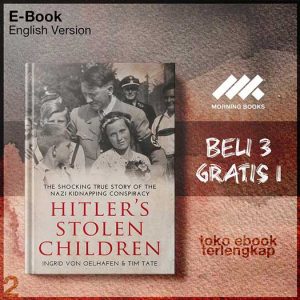 Hitler_s_Stolen_Children_The_Shocking_True_Story_of_the_Nazi_Kidnapping_Conspiracy_by_Ingrid_Von_Oelhafen.jpg