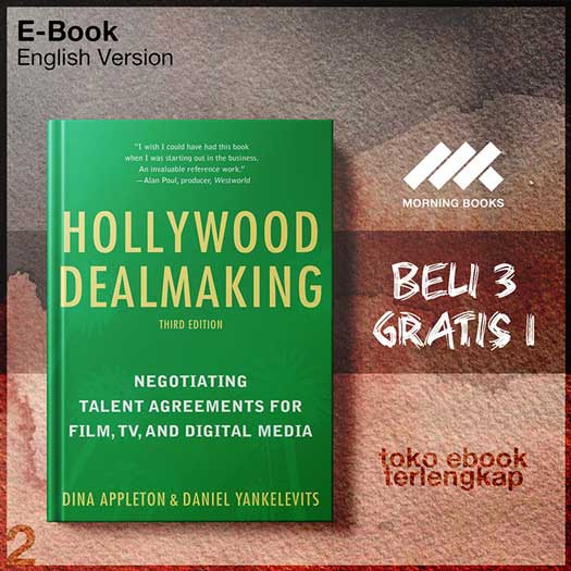 Hollywood_Dealmaking_Negotiating_Talent_Agreements_for_Film_TVnd_Digital_Media_by_Dina.jpg