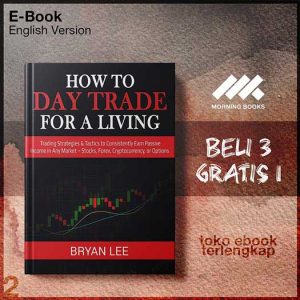 How_to_Day_Trade_for_a_Living_Trading_Strategies_TacticForex_Cryptocurrency_or_Options_by_Bryan_Lee_z_lib_.jpg