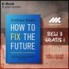 How_to_Fix_the_Future_Staying_Human_in_the_Digital_Age_by_Andrew_Keen.jpg