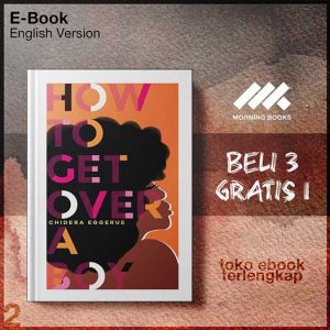How_to_Get_Over_a_Boy_by_Chidera_Eggerue.jpg