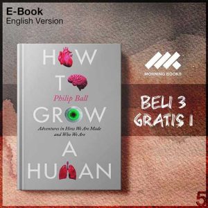 How_to_Grow_a_Human_Adventures_in_How_We_Are_Made_and_Who_We_Are_000001-Seri-2f.jpg
