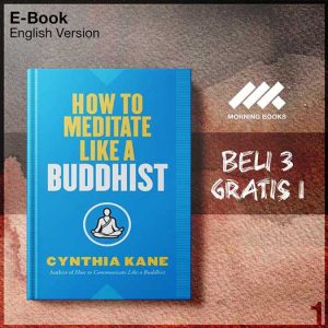 How_to_Meditate_Like_a_Buddhist_by_Cynthia_Kane-Seri-2f.jpg