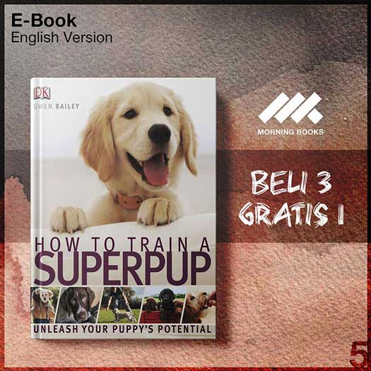 How_to_Train_a_Superpup_Unleash_your_puppy_s_potential_000001-Seri-2f.jpg How_to_Train_a_Superpup_Unleash_your_puppy_s_potential_000001-Seri-2f.jpg