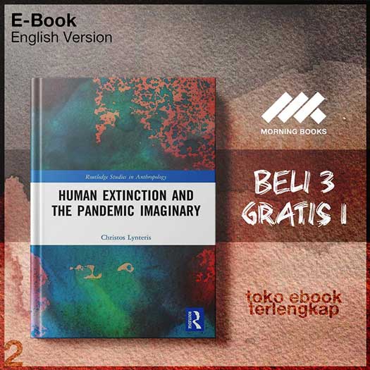 Human_Extinction_and_the_Pandemic_Imaginary_by_Christos_Lynteris.jpg Human_Extinction_and_the_Pandemic_Imaginary_by_Christos_Lynteris.jpg