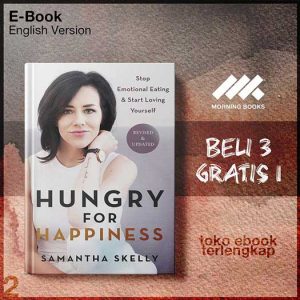 Hungry_for_Happiness_Stop_Emotional_Eating_Start_Loving_Yourself_Revised_Updated_Edition.jpg Hungry_for_Happiness_Stop_Emotional_Eating_Start_Loving_Yourself_Revised_Updated_Edition.jpg