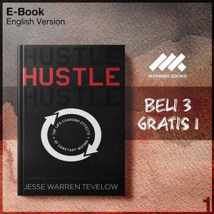 Hustle_the_Life_Changing_Effects_by_Jesse_Warren-Seri-2f.jpg
