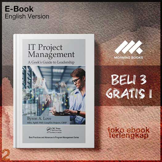 IT_Project_Management_A_Geeks_Guide_to_Leadership_by_Byron_A_Love.jpg
