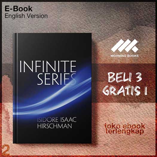 Infinite_Series_Dover_Books_on_Mathematics_by_Isidore_Isaac_Hirschman.jpg Infinite_Series_Dover_Books_on_Mathematics_by_Isidore_Isaac_Hirschman.jpg