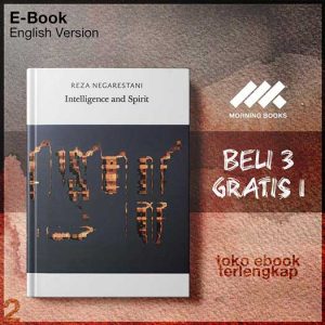 Intelligence_and_Spirit_by_Reza_Negarestani.jpg Intelligence_and_Spirit_by_Reza_Negarestani.jpg