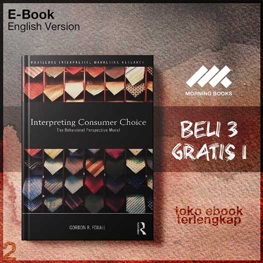 Interpreting_Consumer_Choice_by_Gordon_Foxall.jpg Interpreting_Consumer_Choice_by_Gordon_Foxall.jpg
