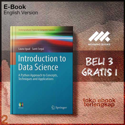 Introduction_to_Data_Science_A_Python_Approach_to_Conc_Techniques_and_Applications_by_Laura_Igual_Santi_Segu.jpg