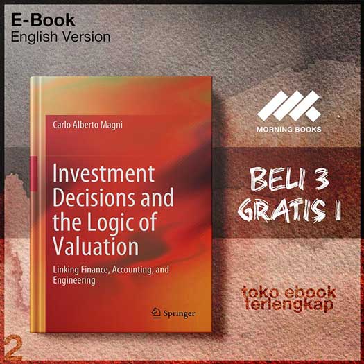 Investment_Decisions_and_the_Logic_of_Valuation_Linkingnce_Accounting_and_Engineering_by_Carlo_Alberto_Magni.jpg
