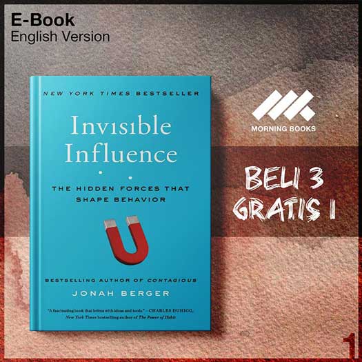 Invisible_Influence_The_Hidden_Forces_that_Shape_Behavior_Jonah_Berger-Seri-2f.jpg