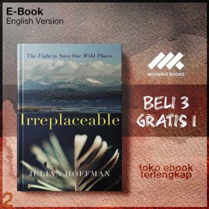 Irreplaceable_The_Fight_to_Save_Our_Wild_Places_by_Julian_Hoffman.jpg Irreplaceable_The_Fight_to_Save_Our_Wild_Places_by_Julian_Hoffman.jpg