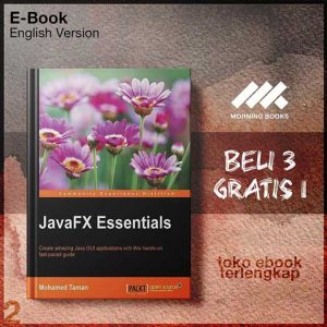 JavaFX_essentials_create_amazing_Java_GUI_applications_with_this_hands_on_fast_paced_guide_by_Taman_Mohamed.jpg JavaFX_essentials_create_amazing_Java_GUI_applications_with_this_hands_on_fast_paced_guide_by_Taman_Mohamed.jpg