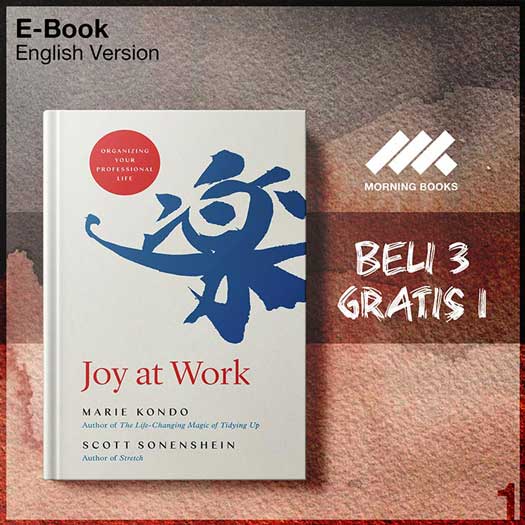 Joy_at_Work_by_Marie_Kondo_1_-Seri-2f.jpg Joy_at_Work_by_Marie_Kondo_1_-Seri-2f.jpg