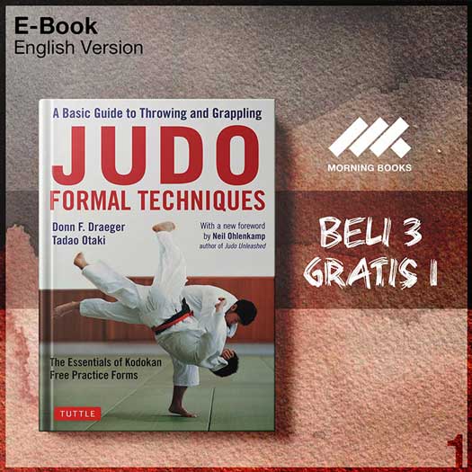 Judo Formal Techniques A Basic Guide to Throwing and Grappling