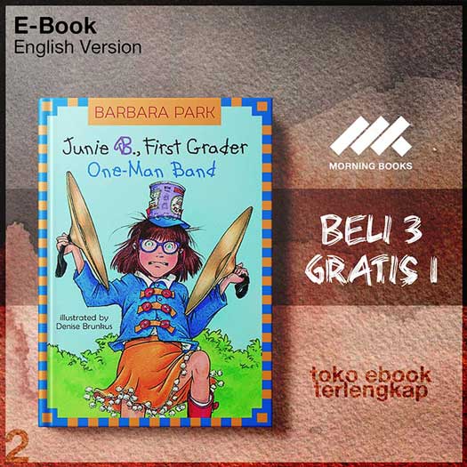 Junie_B_First_Grader_One_Man_Band_by_Park_Barbara.jpg Junie_B_First_Grader_One_Man_Band_by_Park_Barbara.jpg