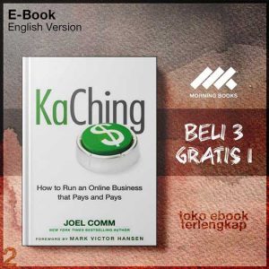 KaChing_How_to_Run_an_Online_Business_that_Pays_and_Pays_by_Joel_Comm.jpg