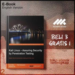 Kali_Linux_Assuring_Security_By_Penetration_Testing_by_Tedi_Heriyanto_Lee_Allen_Shakeel_Ali.jpg
