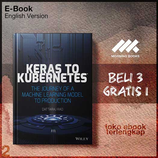 Keras to Kubernetes The Journey of a Machine Learning Model to Prod ...